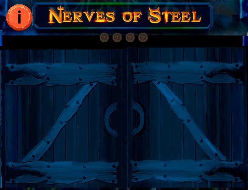 Nerves of Steel : portes en bois fermées avant la partie, avec quatre médaillons sous le titre
